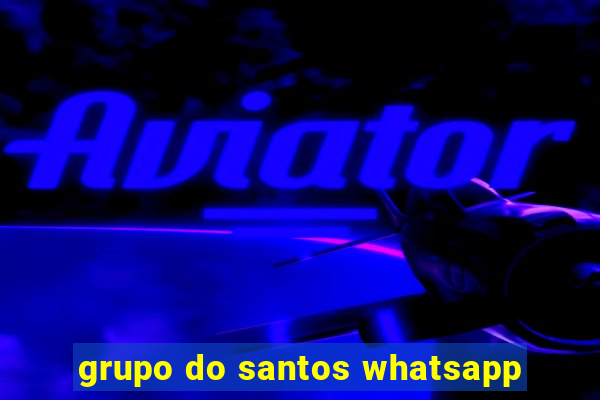 grupo do santos whatsapp